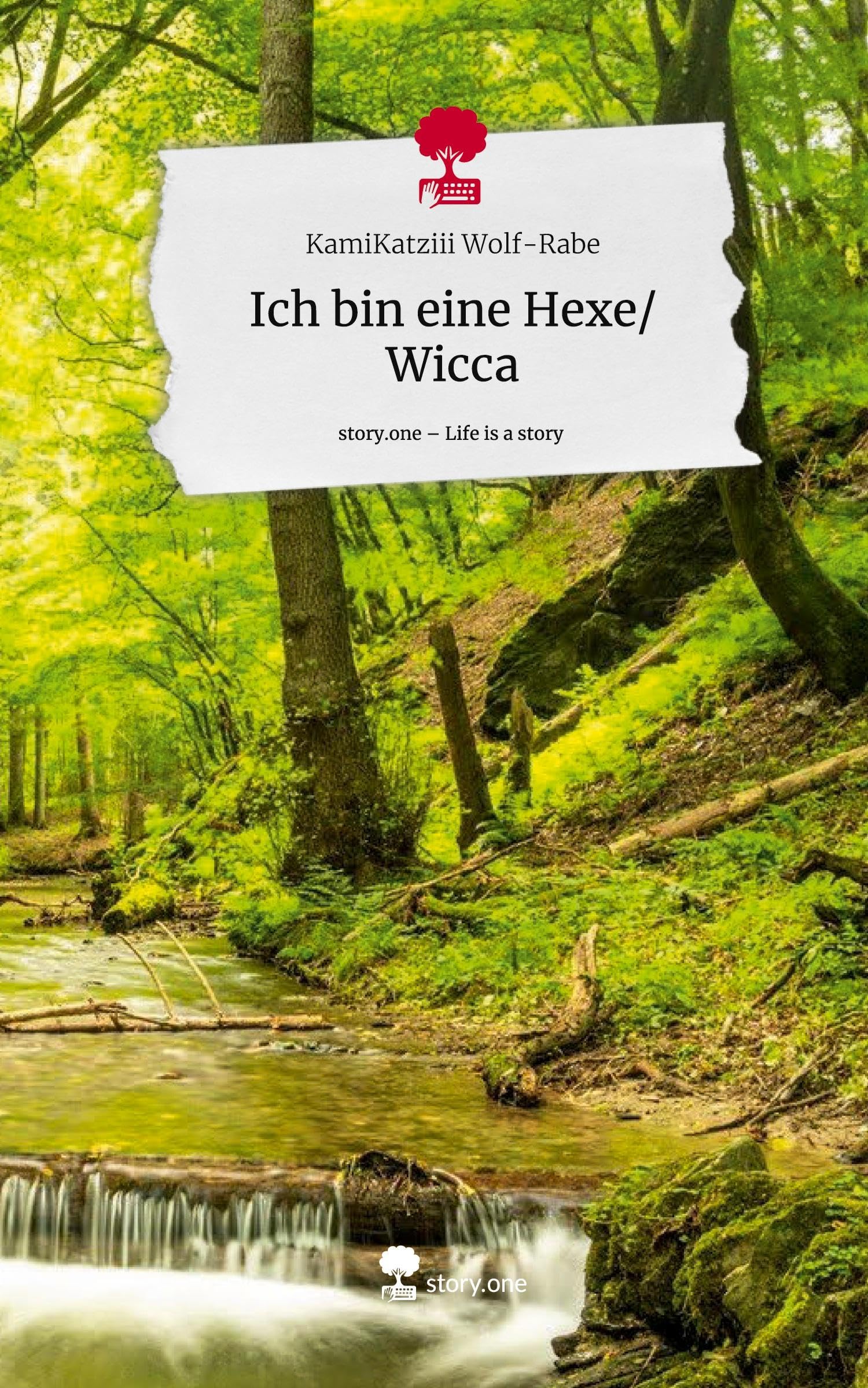 Ich bin eine Hexe/Wicca. Life is a Story - story.one Contemporary literature