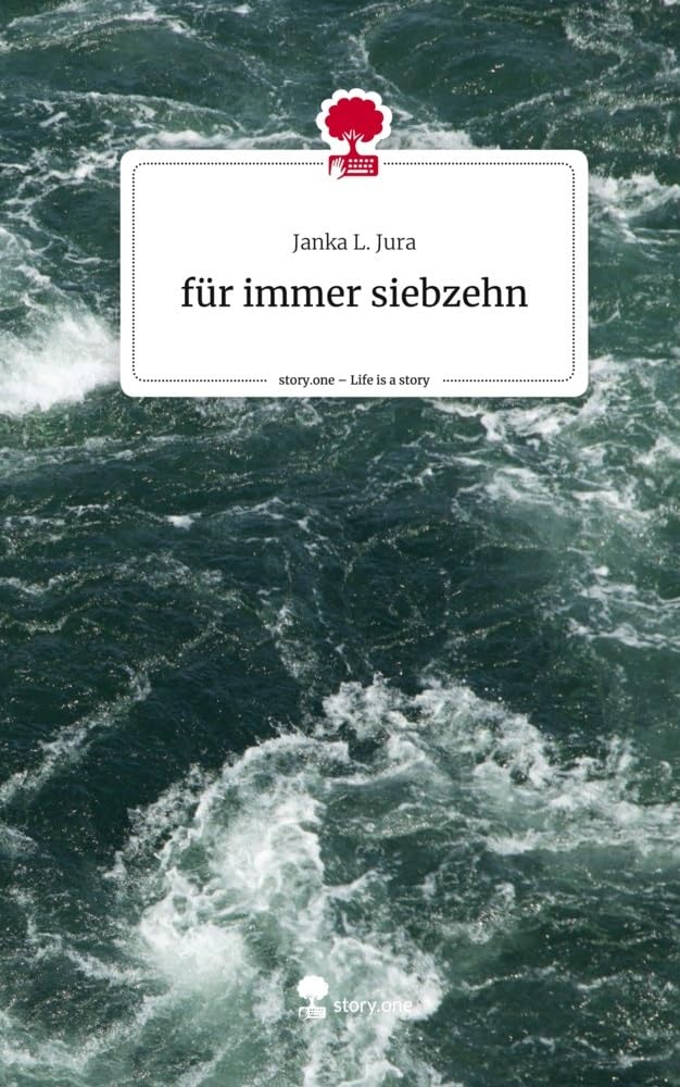 für immer siebzehn. Life is a Story - story.one Contemporary literature