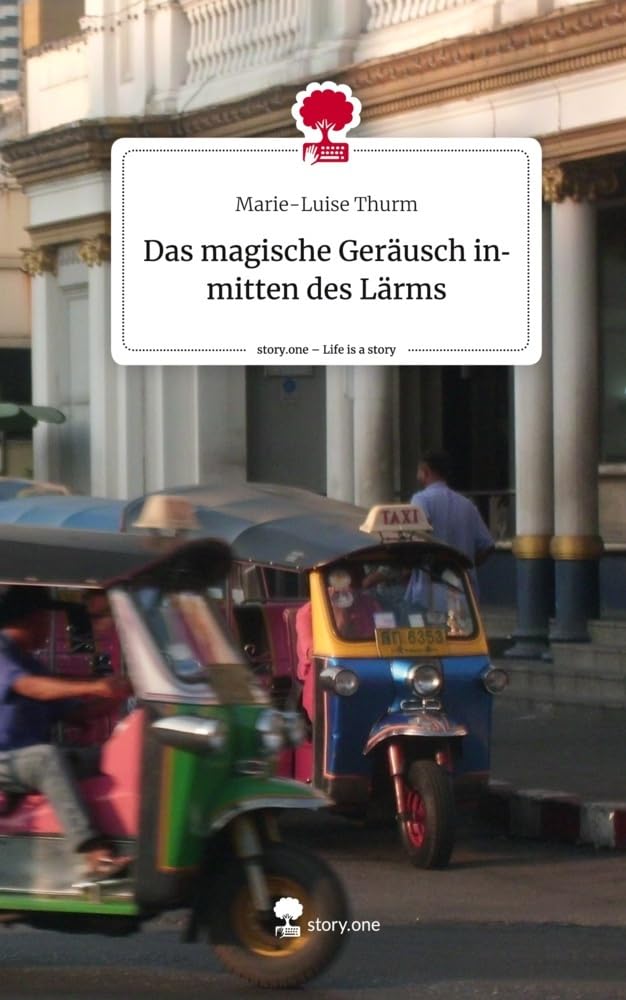 Das magische Geräusch inmitten des Lärms. Life is a Story - story.one Contemporary literature