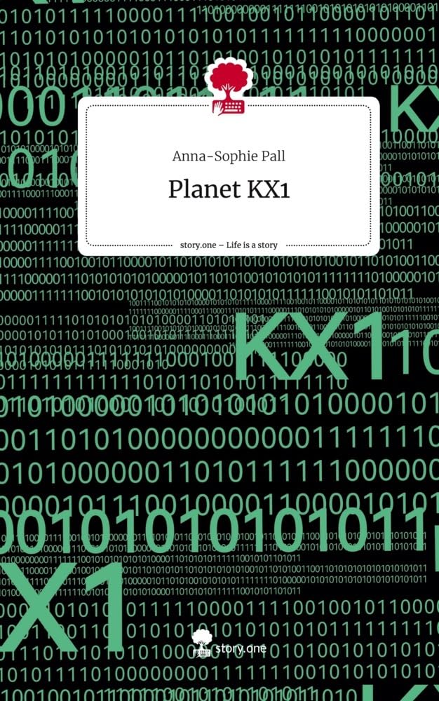 Planet KX1. Life is a Story - story.one Contemporary literature