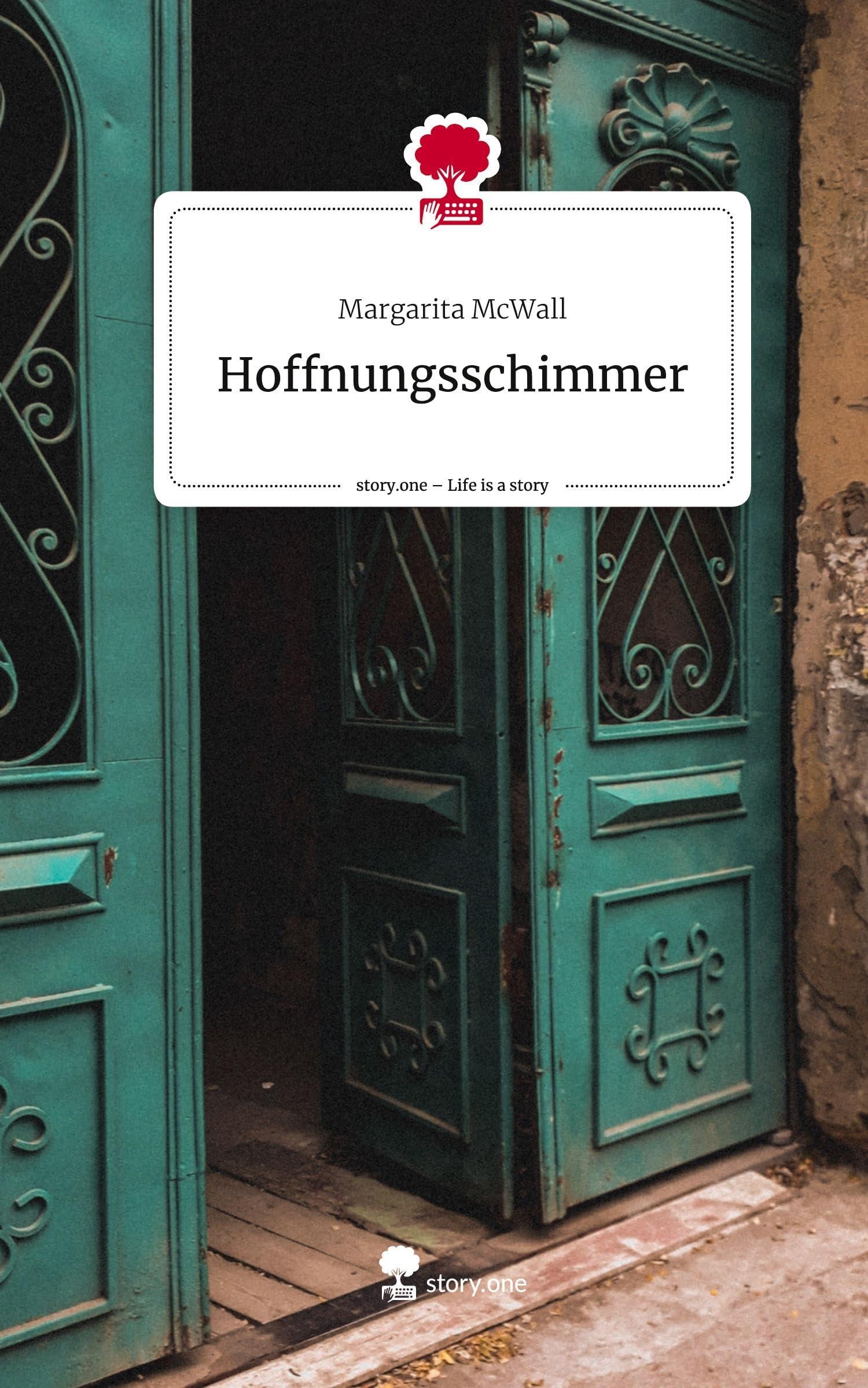 Hoffnungsschimmer. Life is a Story - story.one Contemporary literature