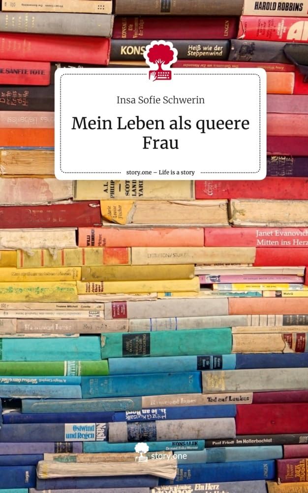 Mein Leben als queere Frau. Life is a Story - story.one Politics & Society