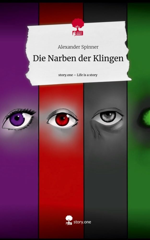Die Narben der Klingen. Life is a Story - story.one Contemporary literature
