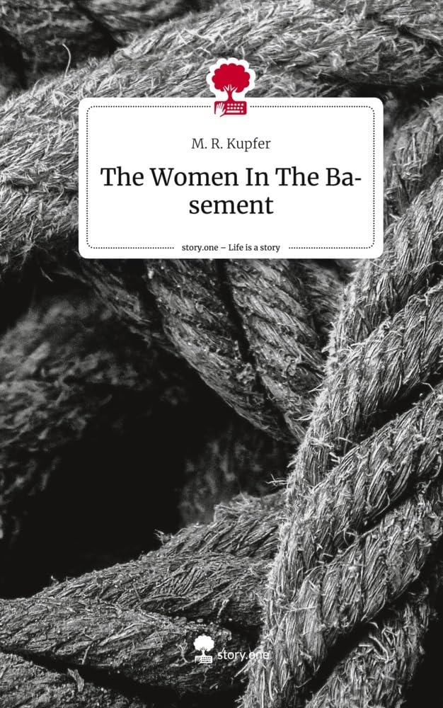 The Women In The Basement. Life is a Story - story.one Contemporary literature