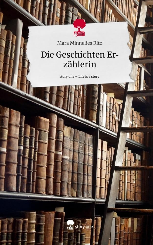Die Geschichten Erzählerin. Life is a Story - story.one Contemporary literature