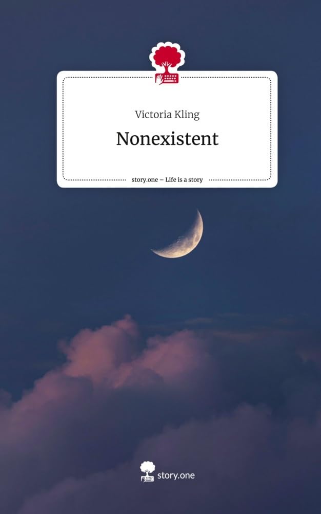 Nonexistent. Life is a Story - story.one Contemporary literature