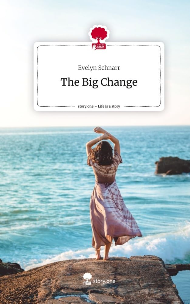 The Big Change. Life is a Story - story.one Contemporary literature