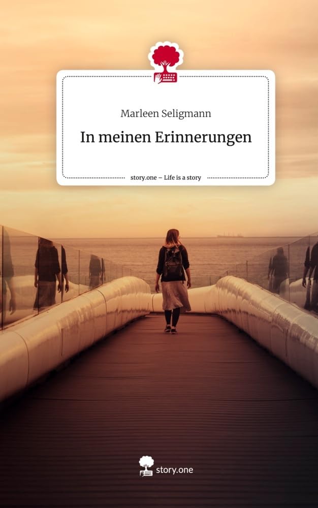 In meinen Erinnerungen. Life is a Story - story.one Contemporary literature