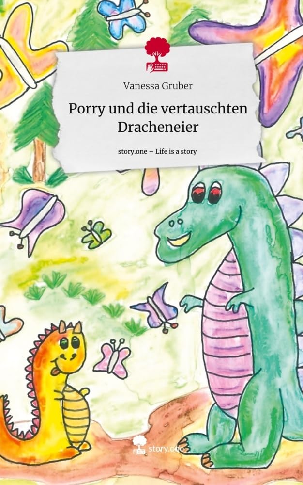 Porry und die vertauschten Dracheneier. Life is a Story - story.one Contemporary literature