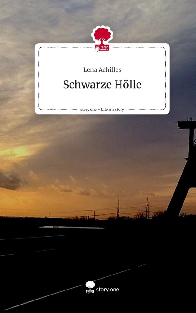 Schwarze Hölle. Life is a Story - story.one Contemporary literature