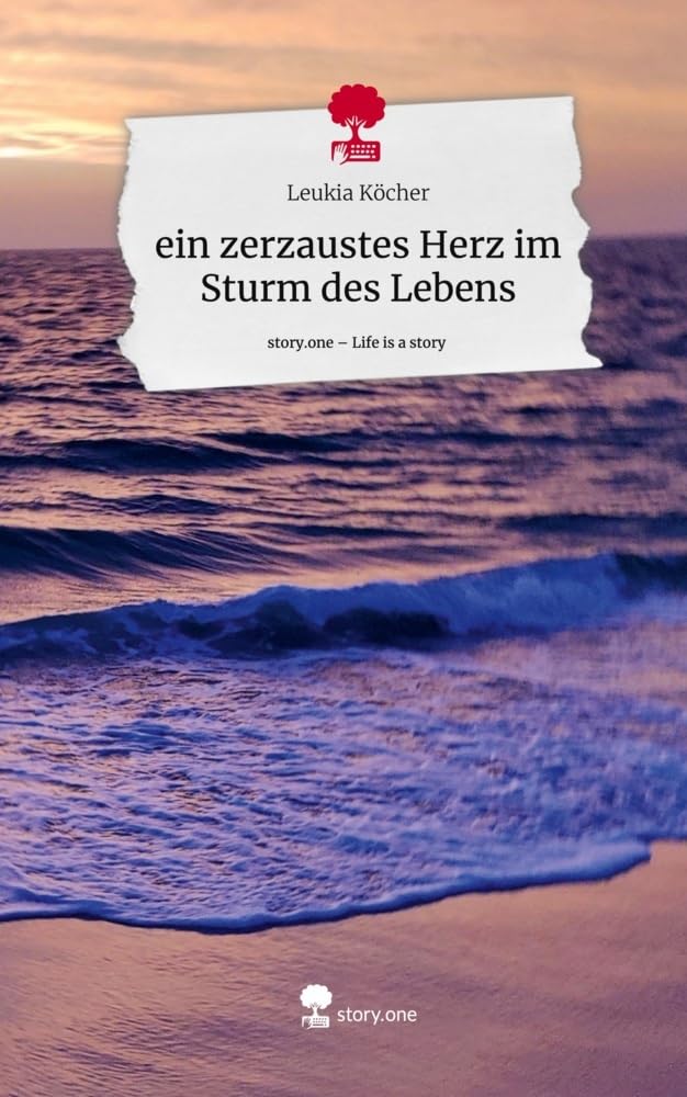 ein zerzaustes Herz im Sturm des Lebens. Life is a Story - story.one Contemporary literature