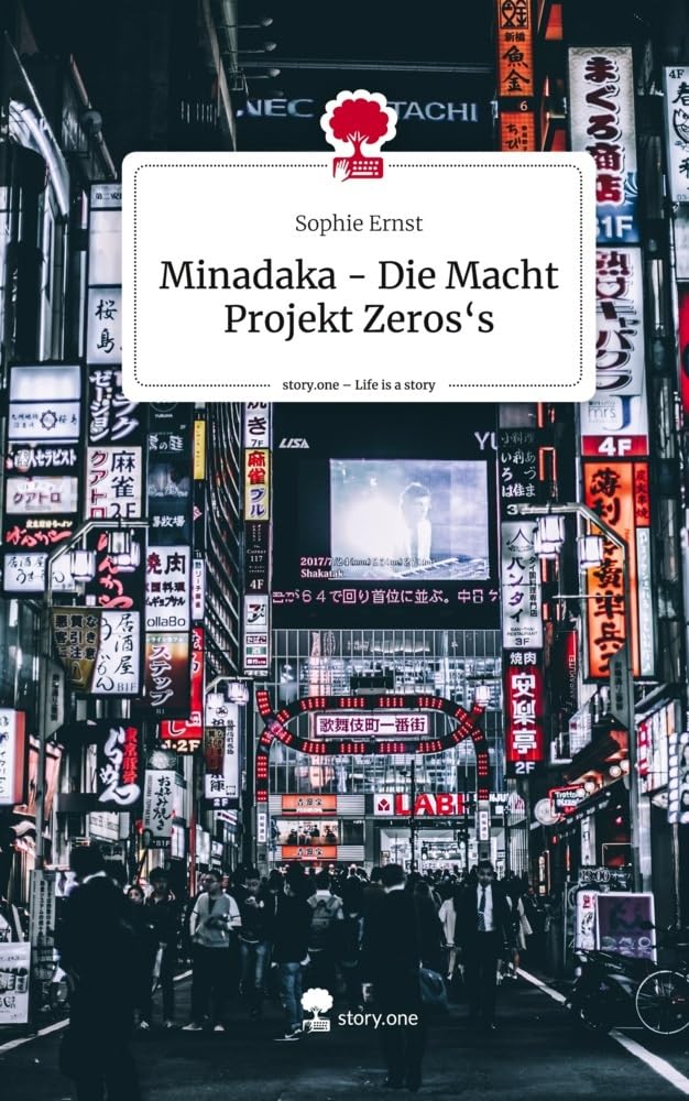 Minadaka - Die Macht Projekt Zeros's. Life is a Story - story.one Contemporary literature