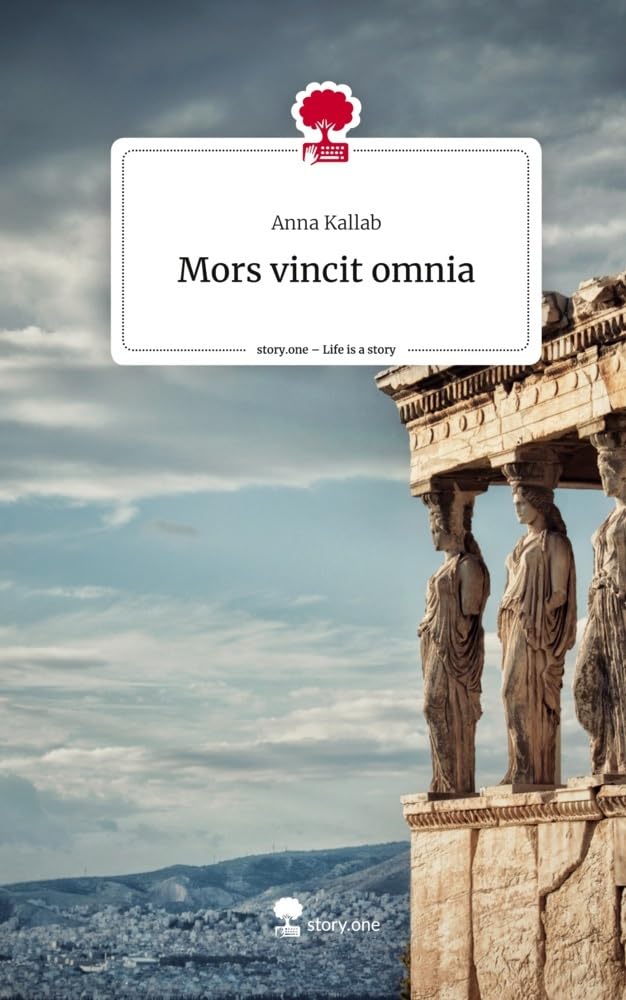 Mors vincit omnia. Life is a Story - story.one Contemporary literature