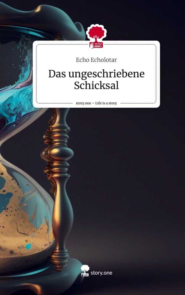 Das ungeschriebene Schicksal. Life is a Story - story.one Contemporary literature