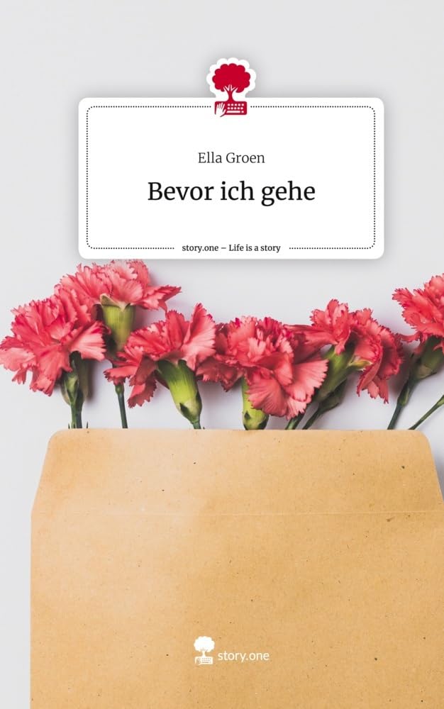 Bevor ich gehe. Life is a Story - story.one Contemporary literature