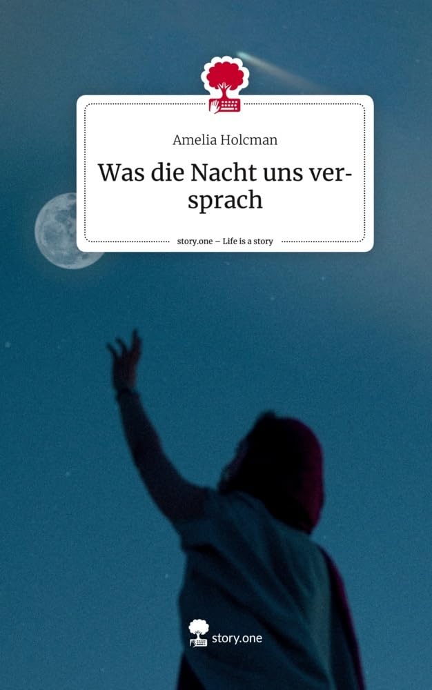 Was die Nacht uns versprach. Life is a Story - story.one Contemporary literature