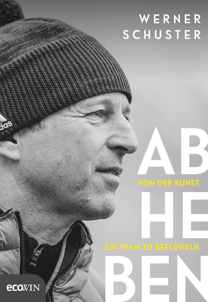 Abheben: Von der Kunst, ein Team zu beflügeln. Business, Finance & Career