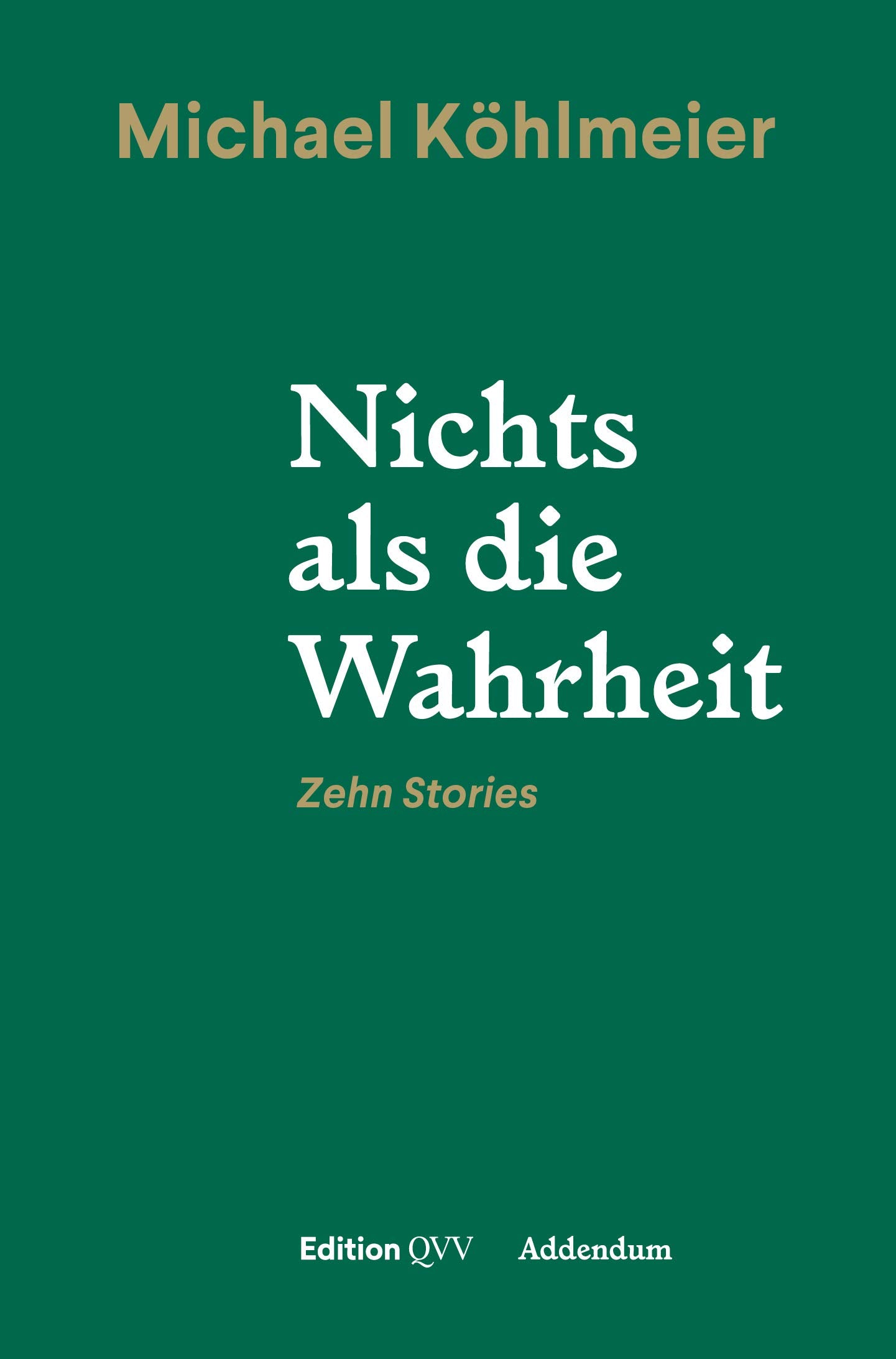 Nichts als die Wahrheit Contemporary literature