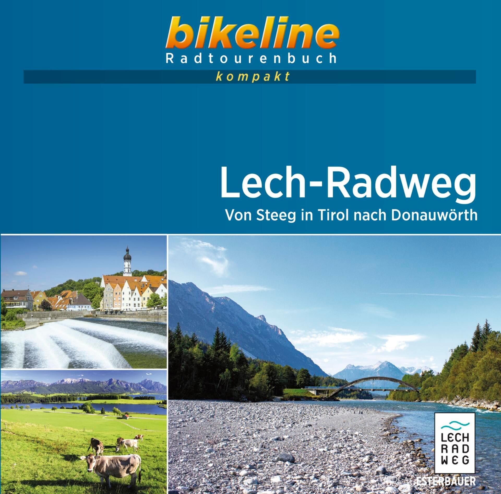 Lech-Radweg: Von Steeg in Tirol nach Donauwörth. 1:50.000, 260 km, GPS-Tracks Download, Live-Update (bikeline Radtourenbuch kompakt) Leisure, Home & Garden