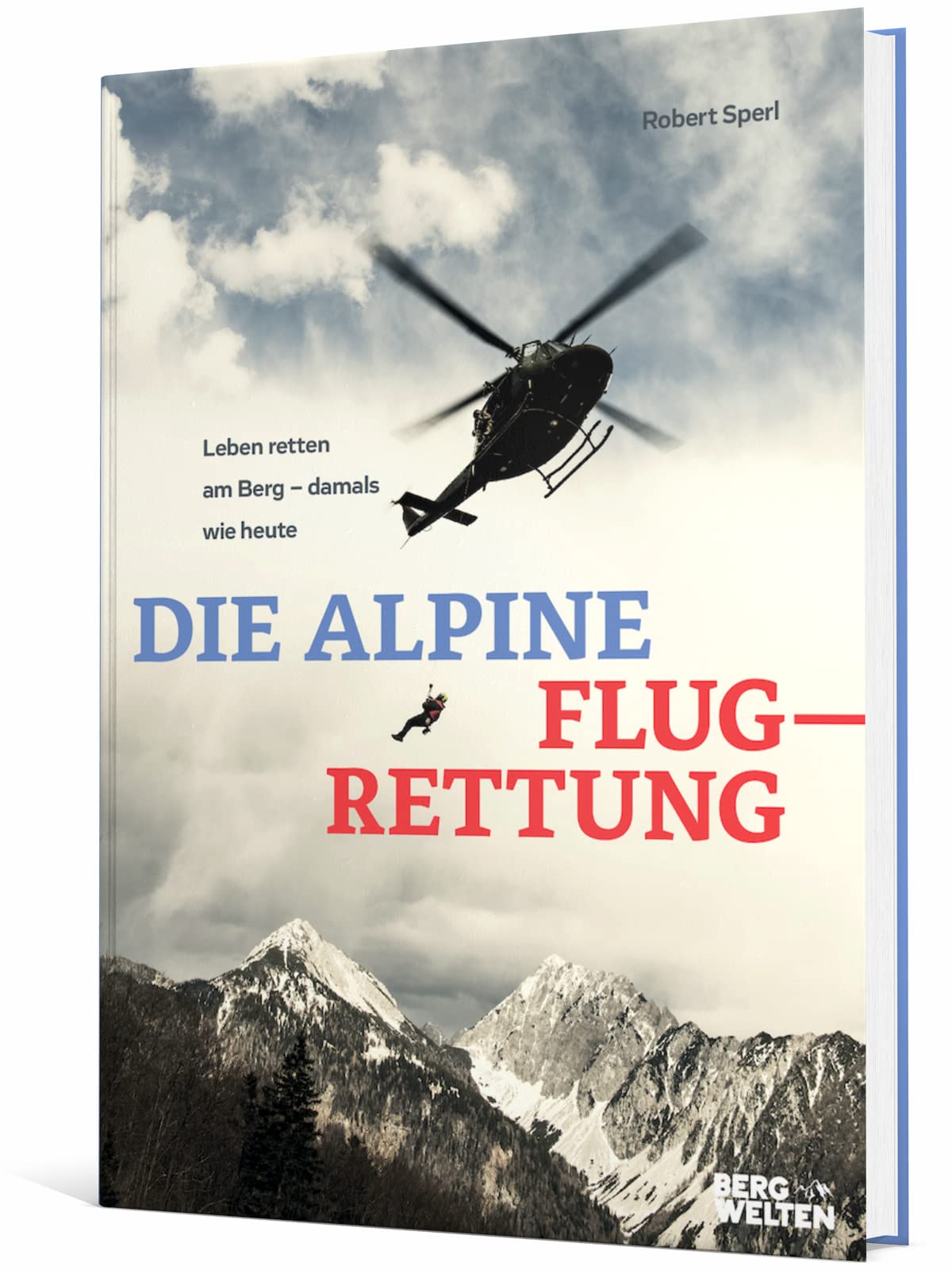 Die alpine Flugrettung: Leben retten am Berg - damals und heute Medicine