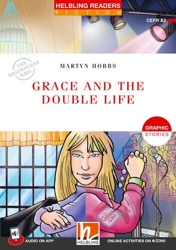 Helbling Readers Red Series, Level 3 / Grace and the Double Life: Graphic Stories / Helbling Readers Red Series / Level 3 (A2) (Helbling Readers Fiction) Study Guides