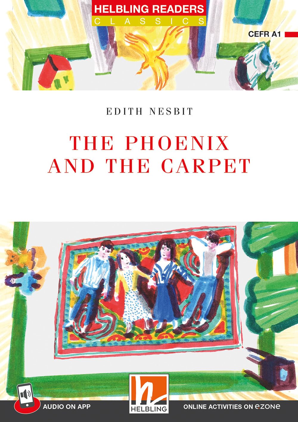 Helbling Readers Red Series, Level 1 / The Phoenix and the Carpet: Helbling Readers Red Series / Level 1 (A1) (Helbling Readers Classics) Study Guides