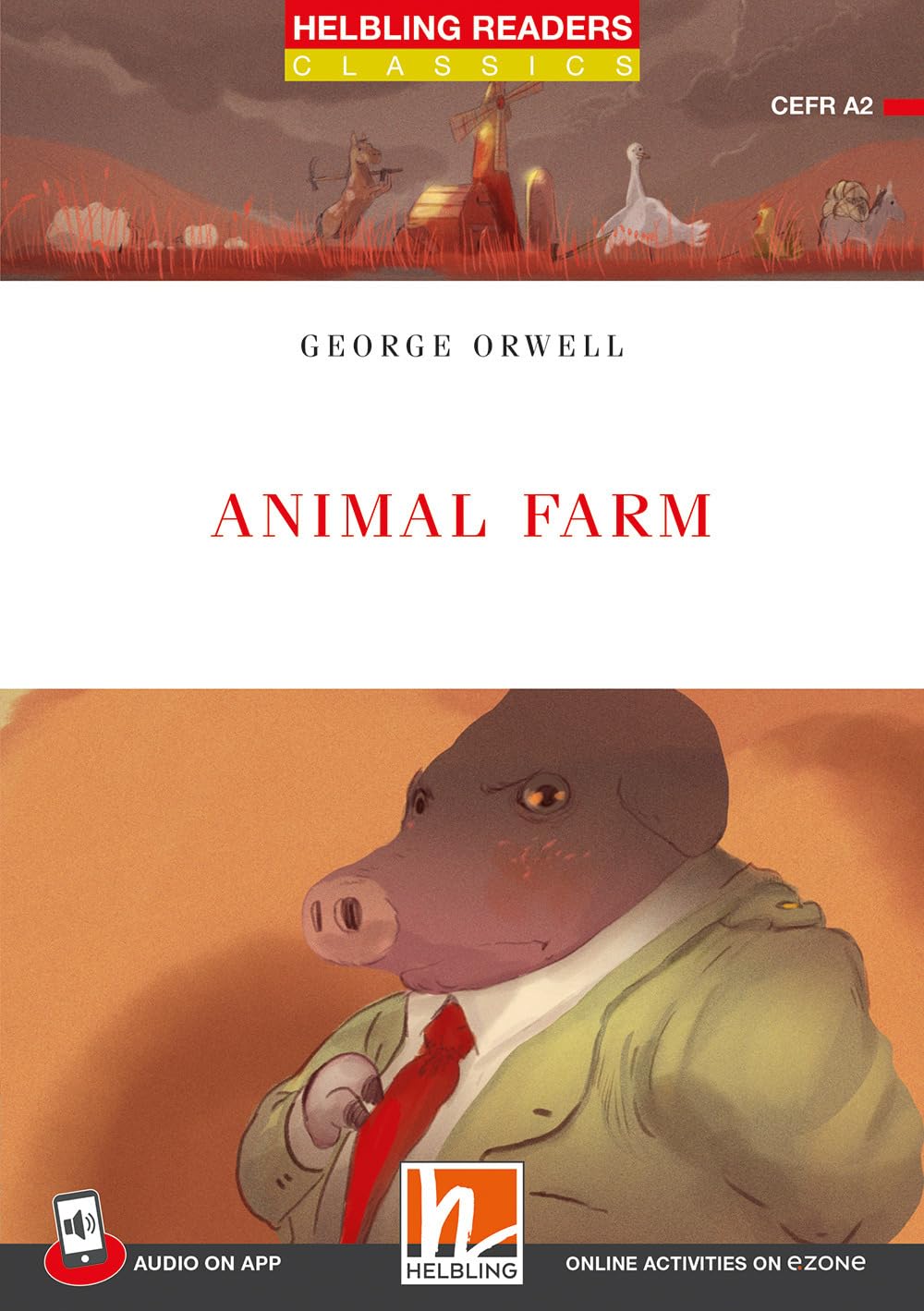 Helbling Readers Red Series, Level 3 / Animal Farm: Helbling Readers Red Series / Level 3 (A2) Classics