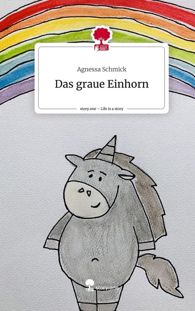 Das graue Einhorn. Life is a Story - story.one Contemporary literature