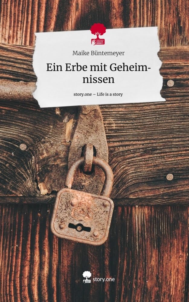 Ein Erbe mit Geheimnissen. Life is a Story - story.one Contemporary literature