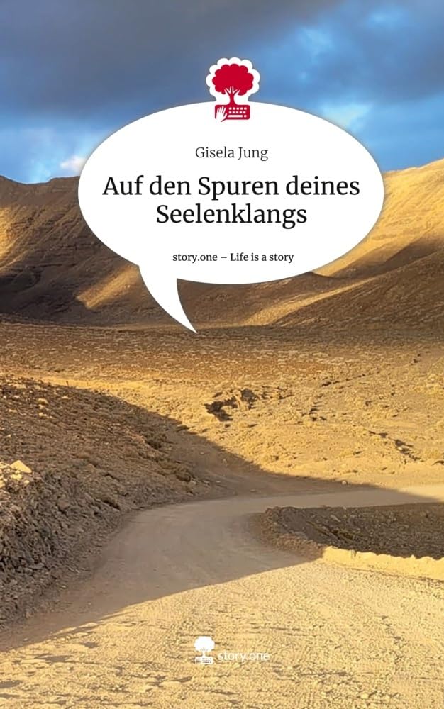Auf den Spuren deines Seelenklangs. Life is a Story - story.one Contemporary literature