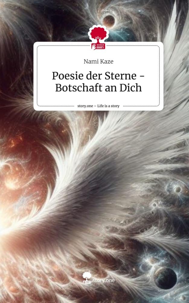 Poesie der Sterne - Botschaft an Dich. Life is a Story - story.one Religion & Esotericism