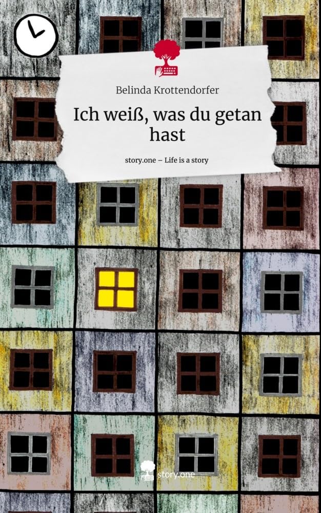 Ich weiß, was du getan hast. Life is a Story - story.one Contemporary literature
