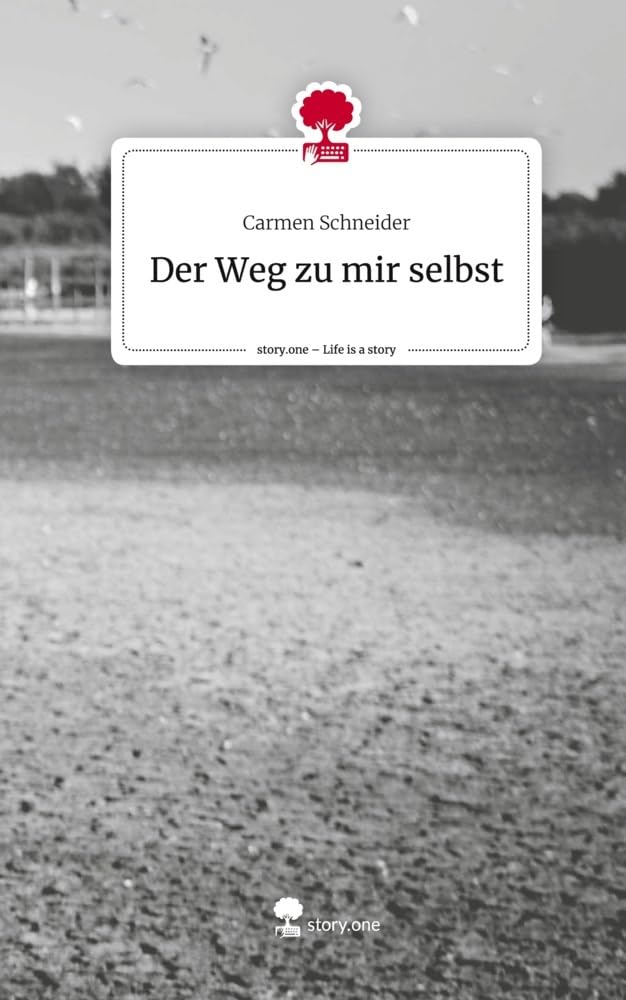 Der Weg zu mir selbst. Life is a Story - story.one Psychology