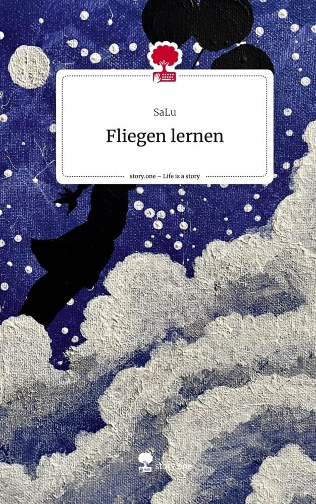 Fliegen lernen. Life is a Story - story.one Contemporary literature