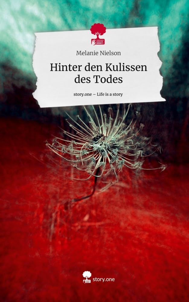 Hinter den Kulissen des Todes. Life is a Story - story.one Contemporary literature
