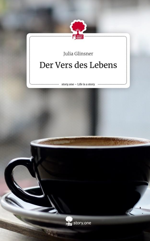 Der Vers des Lebens. Life is a Story - story.one book