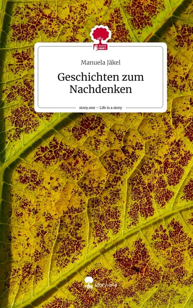 Geschichten zum Nachdenken. Life is a Story - story.one Contemporary literature