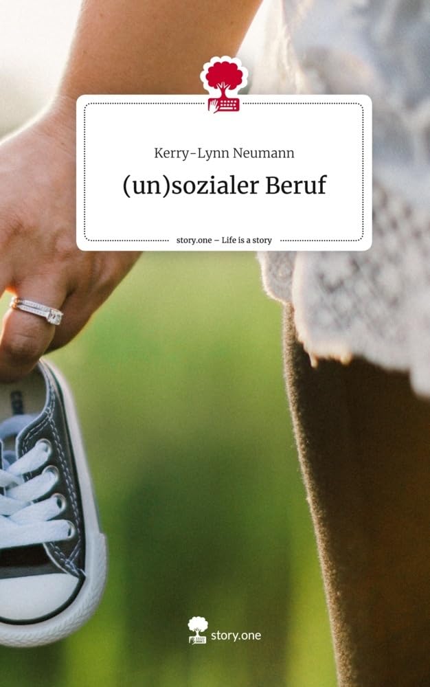 (un)sozialer Beruf. Life is a Story - story.one Politics & Society