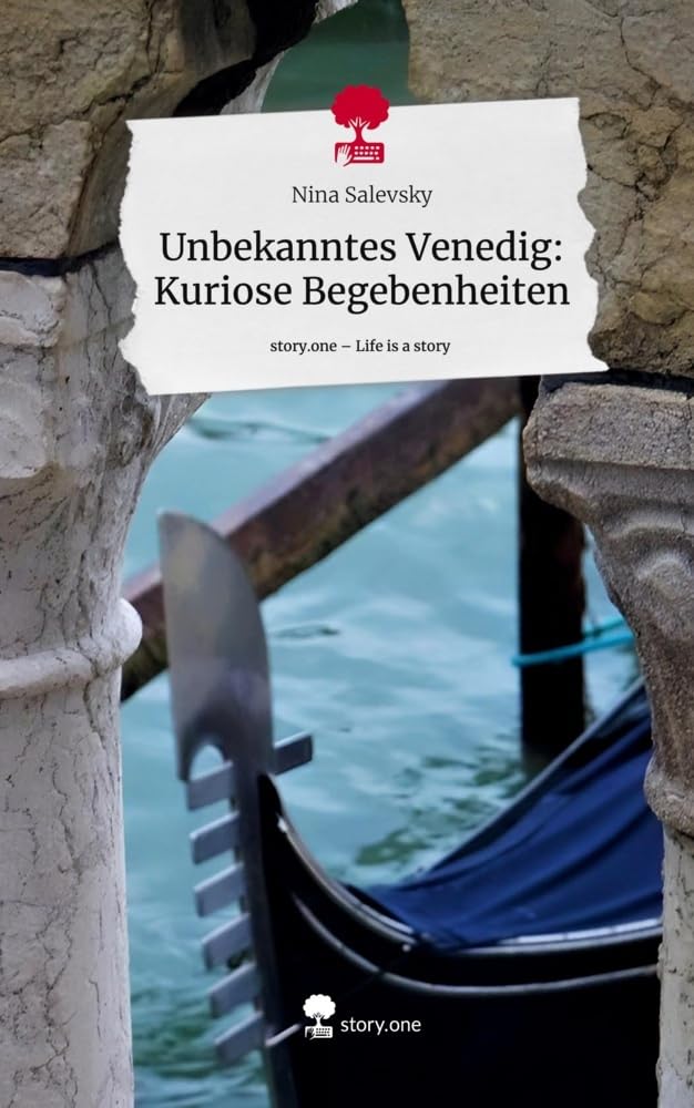 Unbekanntes Venedig: Kuriose Begebenheiten. Life is a Story - story.one Leisure, Home & Garden