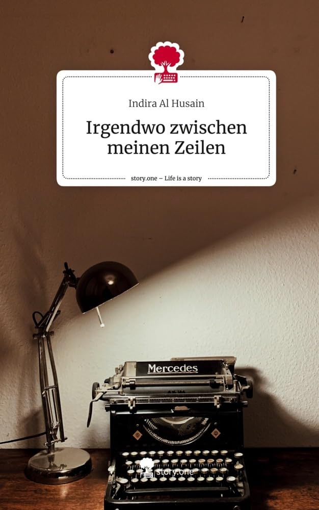 Irgendwo zwischen meinen Zeilen. Life is a Story - story.one Contemporary literature