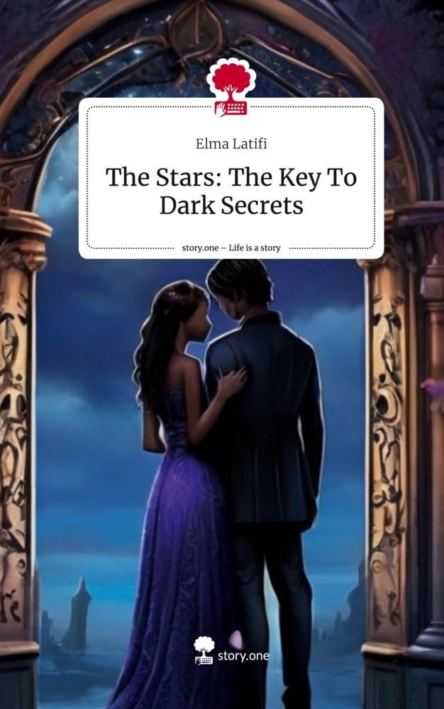 The Stars: The Key To Dark Secrets. Life is a Story - story.one Contemporary literature