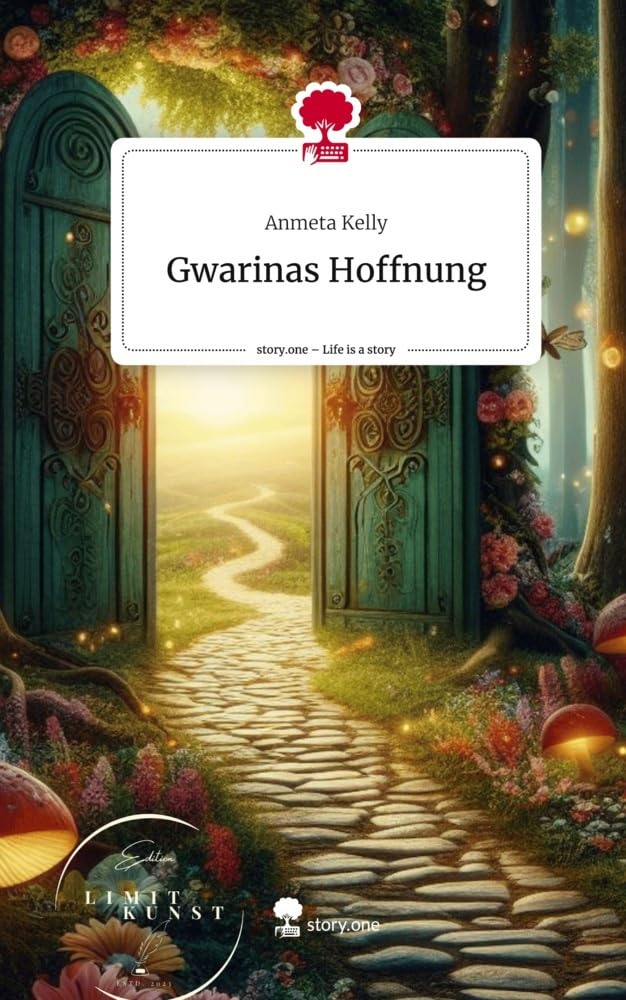Gwarinas Hoffnung. Life is a Story - story.one Contemporary literature