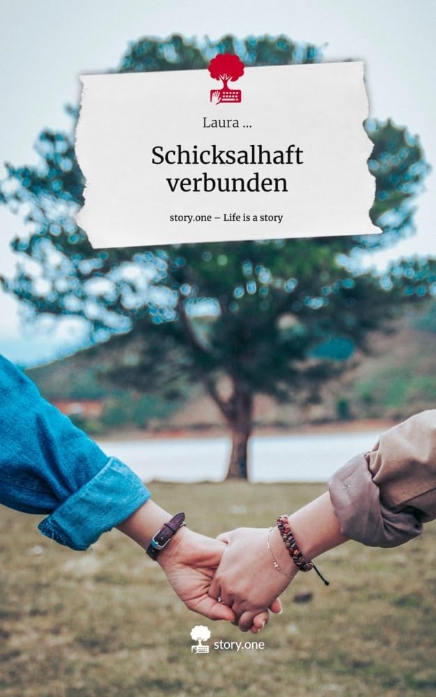 Schicksalhaft verbunden. Life is a Story - story.one Contemporary literature