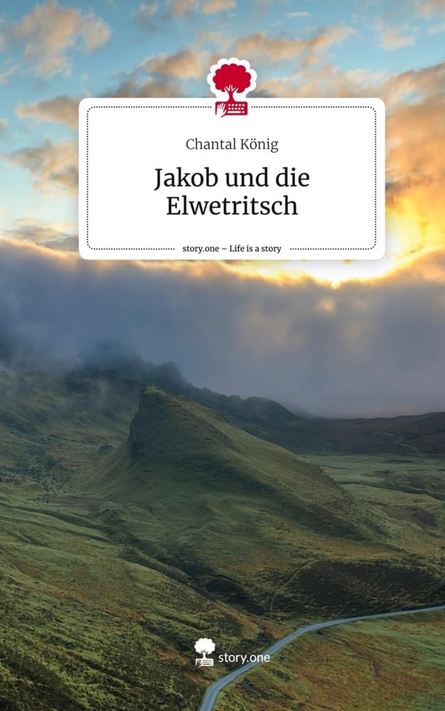 Jakob und die Elwetritsch. Life is a Story - story.one Contemporary literature