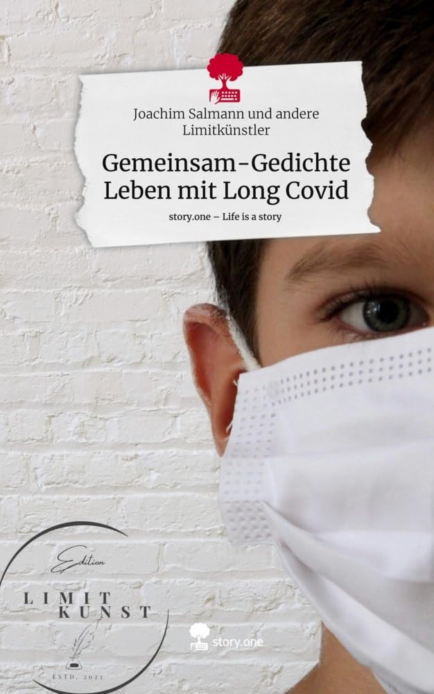 Gemeinsam-Gedichte Leben mit Long Covid. Life is a Story - story.one Contemporary literature