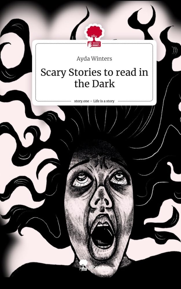 Scary Stories to read in the Dark. Life is a Story - story.one Contemporary literature