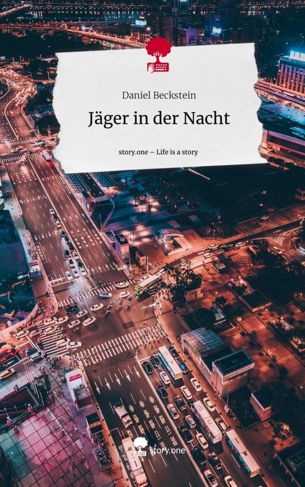 Jäger in der Nacht. Life is a Story - story.one Contemporary literature