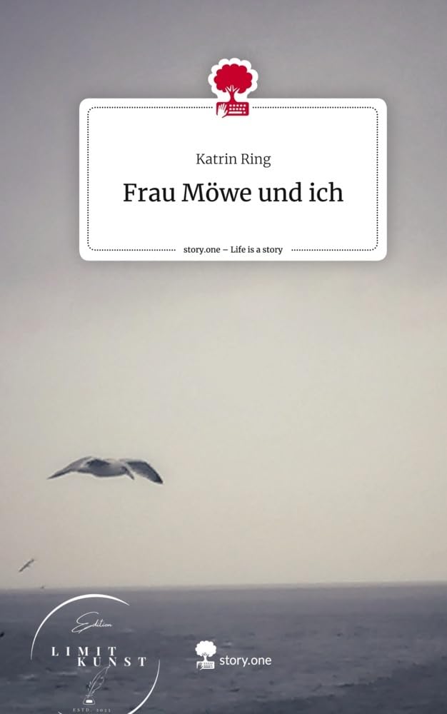 Frau Möwe und ich. Life is a Story - story.one Contemporary literature