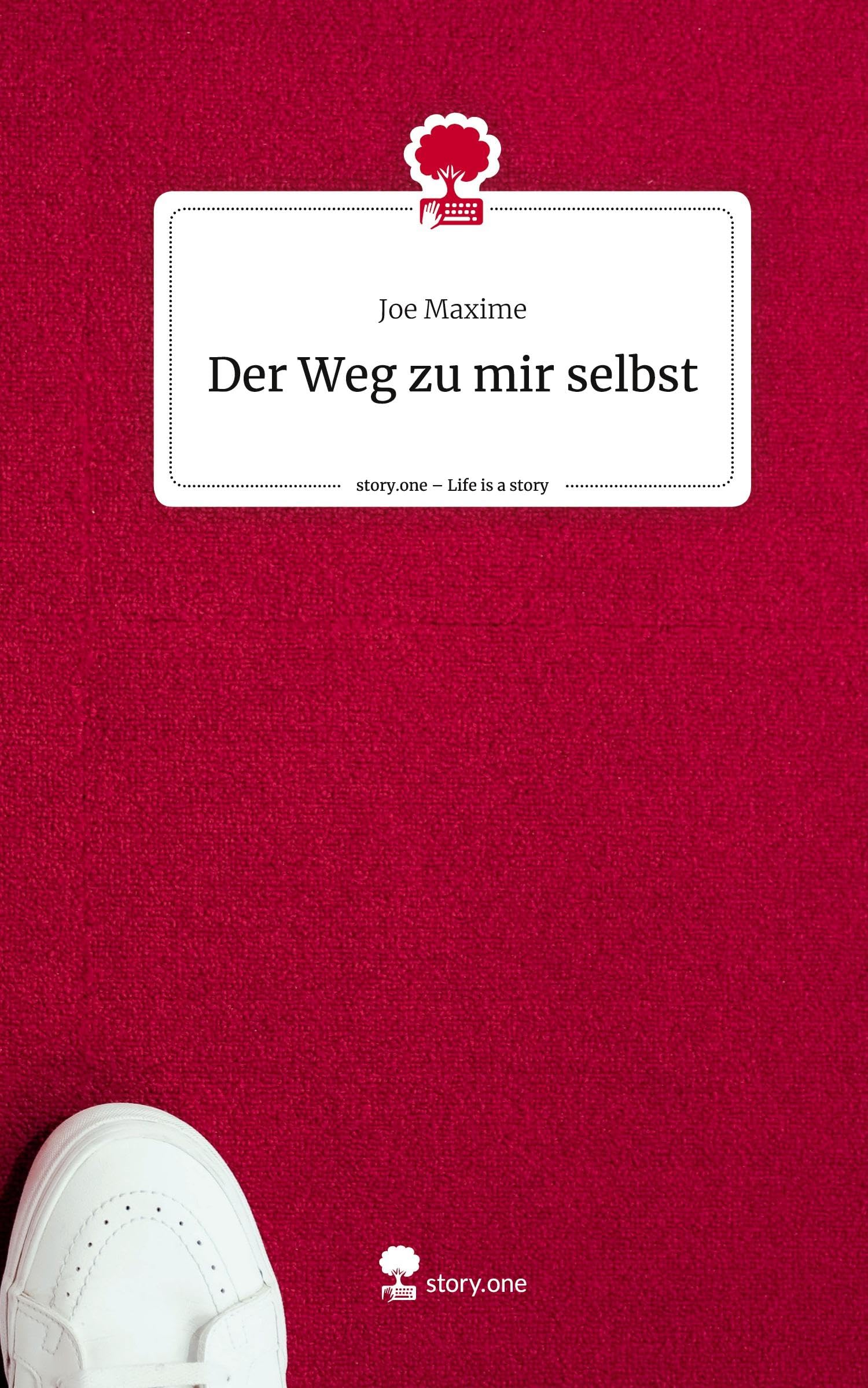 Der Weg zu mir selbst. Life is a Story - story.one Politics & Society
