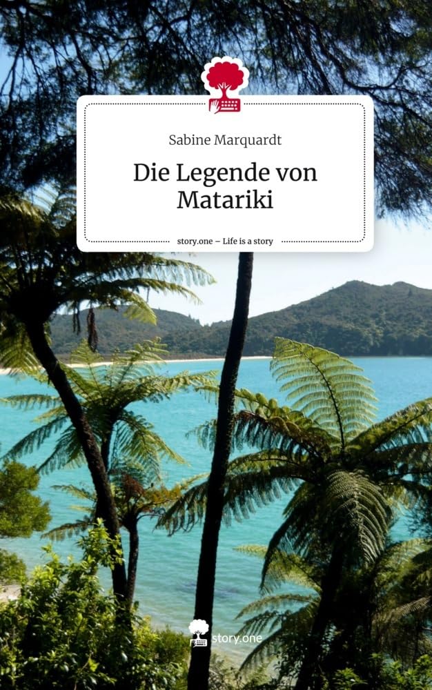 Die Legende von Matariki. Life is a Story - story.one Contemporary literature